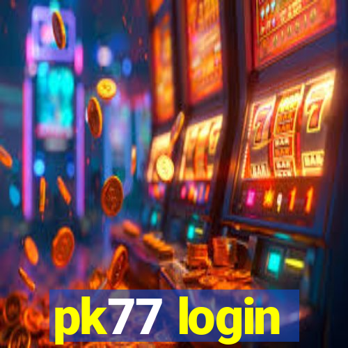 pk77 login